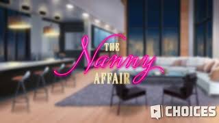 The Nanny Affair • Choices Soundtracks [upl. by Ginger]