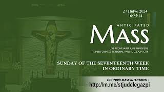 ANTICIPATED MASS FOR THE SEVENTEENTH SUNDAY July 27 2024  430 PM [upl. by Adriaens452]