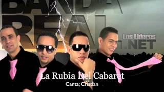 Banda Real Music  La Rubia Del Cabaret [upl. by Ot437]