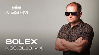 Solex  KISSCLUBMIX 151124 [upl. by Linzer]