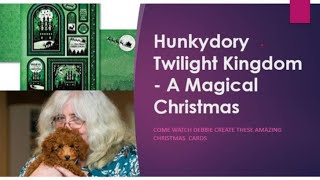 Live Stream  HunkyDory Twilght Kingdom  A Christmas Kingdom [upl. by Aushoj76]