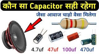 कौन सा Capacitor सही रहेगा Speaker में  Without Network kit Speaker box banaye  Electronics verma [upl. by Ahcila]