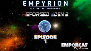 Empyrion Galactic Survival Reforged Eden 2 Playthrough  Episode 1  Exploring New Frontiers [upl. by Noteloc]