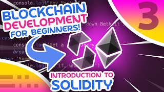 Blockchain For Beginners 3  Introduction To Solidity [upl. by Lyrem39]