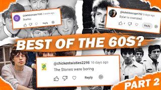 Who was the GREATEST Band of the 60s AS VOTED BY YOU Part 2 [upl. by Isus]