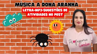 A Música da Dona Aranha Atividades e Aprendizado na Educação Infantil [upl. by Peyton964]