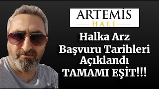 Artemis Halı artms Onaylı İzahname Başvuru Tarihleri ve Katılım Endeksi [upl. by Kask]