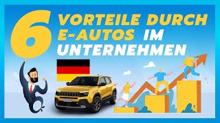 EAuto als Firmenwagen  6 Vorteile 🚗⚡️ [upl. by Aztilem933]