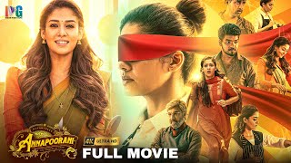 Annapoorani Latest Tamil Full Movie 4K  Nayanthara  Jai  Sathyaraj  Thaman S  Indian Video Guru [upl. by Ardnnek]