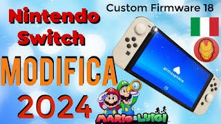 Modifica Nintendo Switch ITALIANO 2024  CUSTOM FIRMWARE 18  nintendo switch tutorial modding [upl. by Amie440]