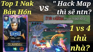 Top 1 Nakroth Bản Hón VS quot Háck Map quot thì sẽ ntn [upl. by Nairrad763]