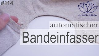 Streifenversäuberung mit Bandeinfasser  mit Anna von einfach nähen [upl. by Mommy866]