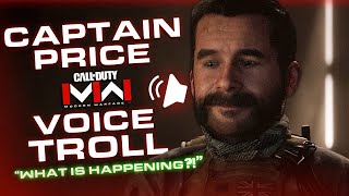 CAPTAIN PRICE VOICE TROLLING ON MODERN WARFARE 3  quotWhats Happeningquot [upl. by Milano400]