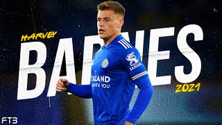 Harvey Barnes 2021  INCREDIBLE Skills amp Goals in Leicester City [upl. by Esilec]