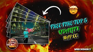 FREE FIRE TOP 5 QUALITY MAP CC 🔥 NEW CC XML IN DESCRIPTION BOX 😉🔥DRIVE LINK 🔥 [upl. by Eyssej]