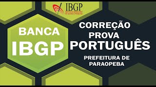 BANCA IBGPCORREÇÃO PROVA DE PORTUGUÊS PREFEITURA DE PARAOPEBA [upl. by Pauletta562]