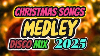 ☃️ NEW CHRISTMAS SONGS MEDLEY 2025🌲❄️  DISCO MIX Nonstop Christmas Songs Medley 2025 [upl. by Ecadnarb]