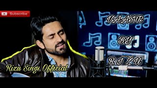 VAASTE  MALE VERSION  RIZU SINGS OFFICIAL  Unplugged Cover [upl. by Yramanna119]