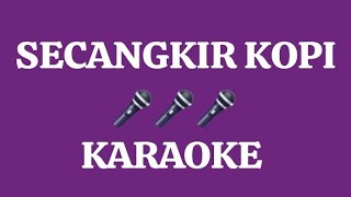 SECANGKIR KOPI KARAOKE by Jhoni Iskandar [upl. by Tobie]