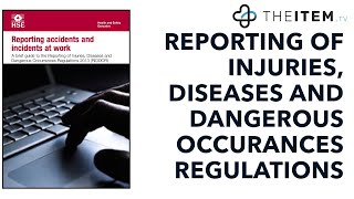 T2C142 Reporting of Injuries Diseases and Dangerous Occurrences Regulations  RIDDOR Training [upl. by Mcmaster]