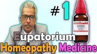 Homeopathy Medicine  Eupatorium Perfoliatum  Dr PS Tiwari [upl. by Cresa]