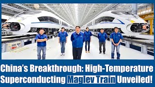 China’s Breakthrough HighTemperature Superconducting Maglev Train Unveiled [upl. by Glen]