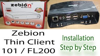 Zebion Thin Client 101 Installation Step by Step [upl. by Alisen]